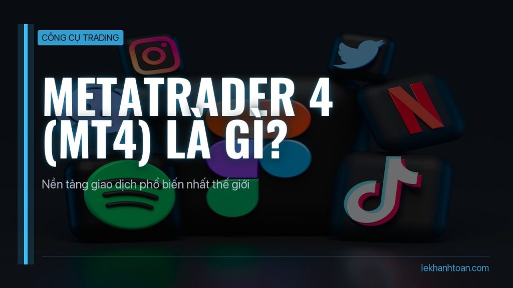 metatrader 4 la gi