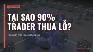 tai sao 90 phan tram trader thua lo