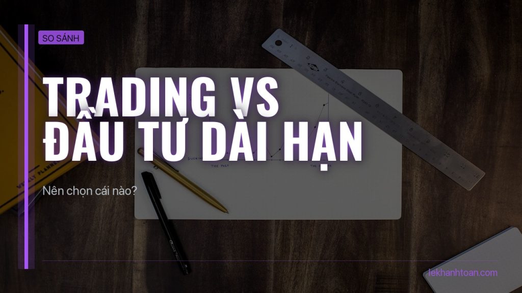 trading vs dau tu dai han
