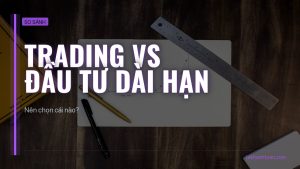 trading vs dau tu dai han